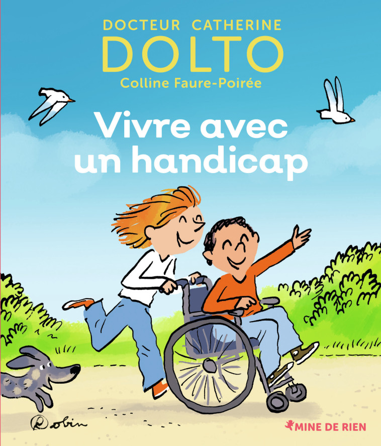 Vivre avec un handicap - Catherine Dolto, Colline Faure-Poirée,  Robin - GALL JEUN GIBOU