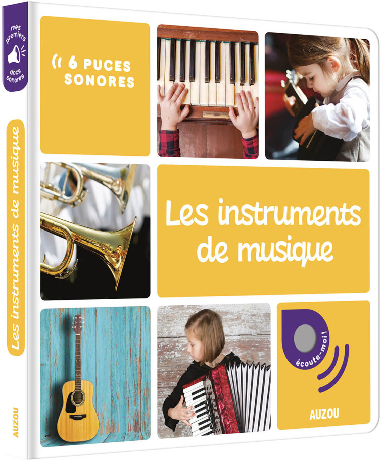 MES PREMIERS SONORES - LES INSTRUMENTS DE MUSIQUE - Collectif Collectif - AUZOU