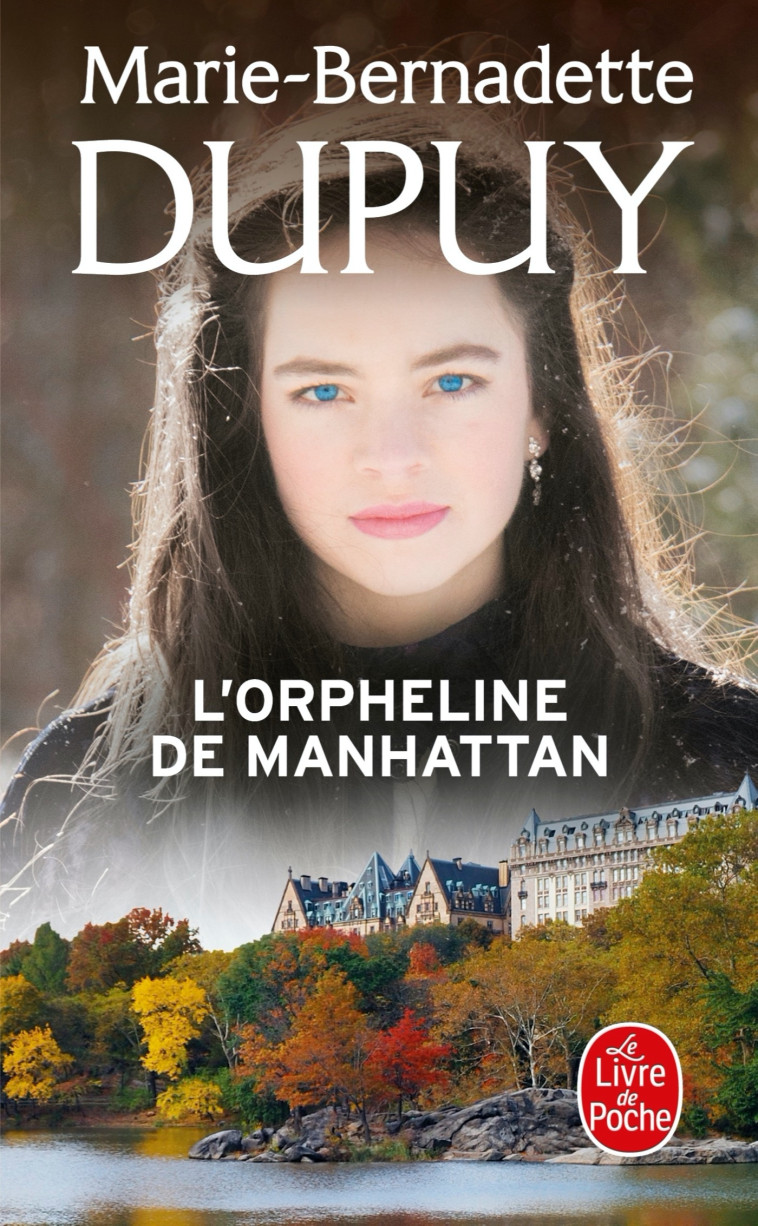 L'orpheline de Manhattan (L'orpheline de Manhattan, Tome 1) - Marie-Bernadette Dupuy - LGF