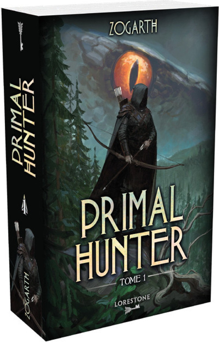 Primal Hunter - Tome 1 - Zogarth Zogarth,  Zogarth, Astrid Vallet - LORESTONE