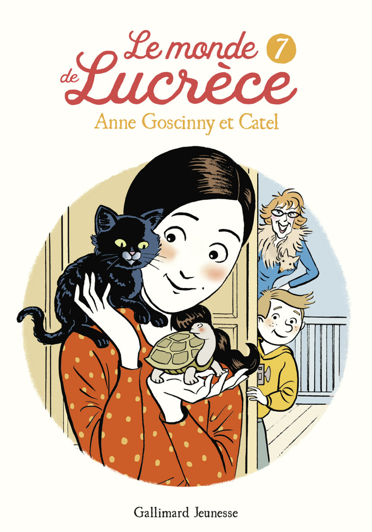 Le monde de Lucrèce, 7 - Anne Goscinny,  Catel - GALLIMARD JEUNE