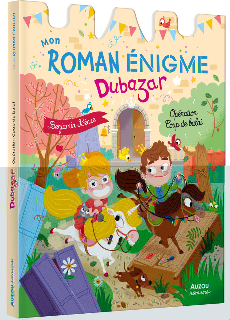 MON ROMAN ENIGME - LE ROYAUME DUBAZAR - LE ROYAUME DUBAZAR : OPÉRATION COUP DE BALAI - Benjamin Bécue - AUZOU