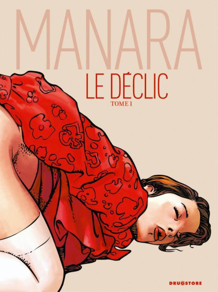 Le Déclic - Tome 01 - NE couleur - Milo Manara - GLENAT