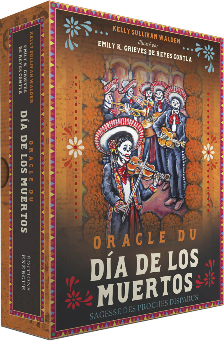 Oracle du Día de los Muertos - Sagesse des proches disparus - Kelly Sullivan Walden - EXERGUE