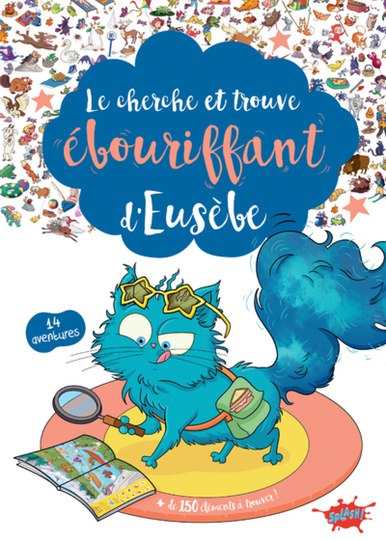 Cherche et trouve - Eusèbe - Séverine de La Croix, Chiara Karicola, Séverine de La Croix, Chiara Karicola - EDITIONS SPLASH