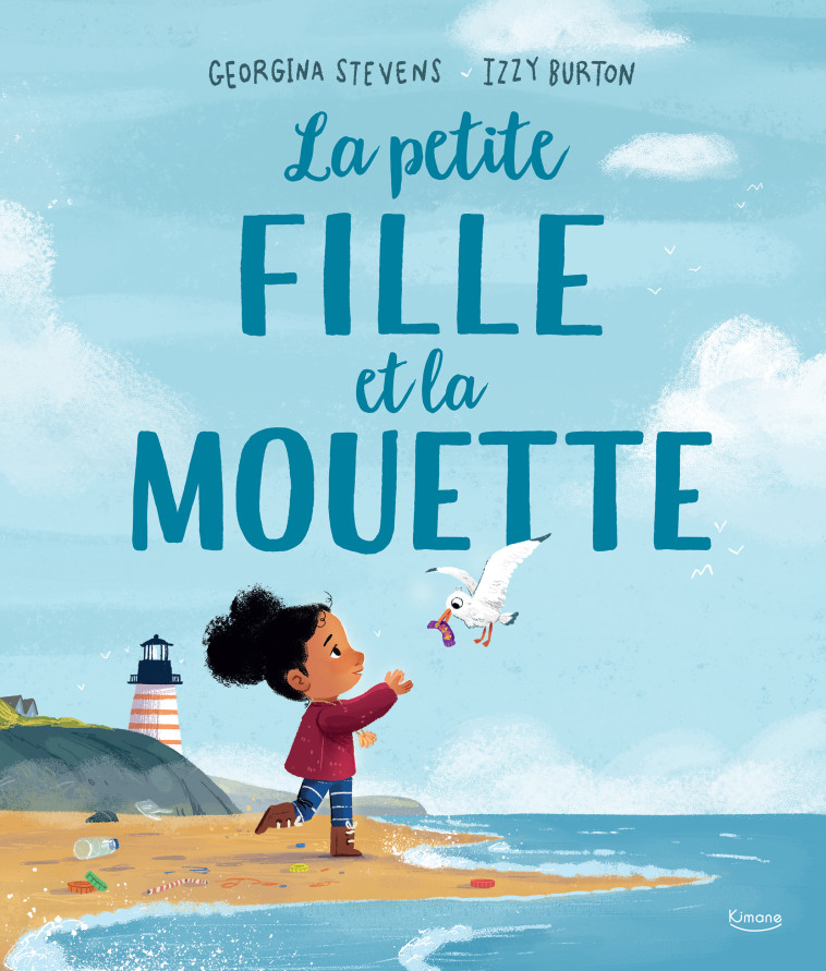 LA PETITE FILLE ET LA MOUETTE - Georgina Stevens, Izzy Burton - KIMANE