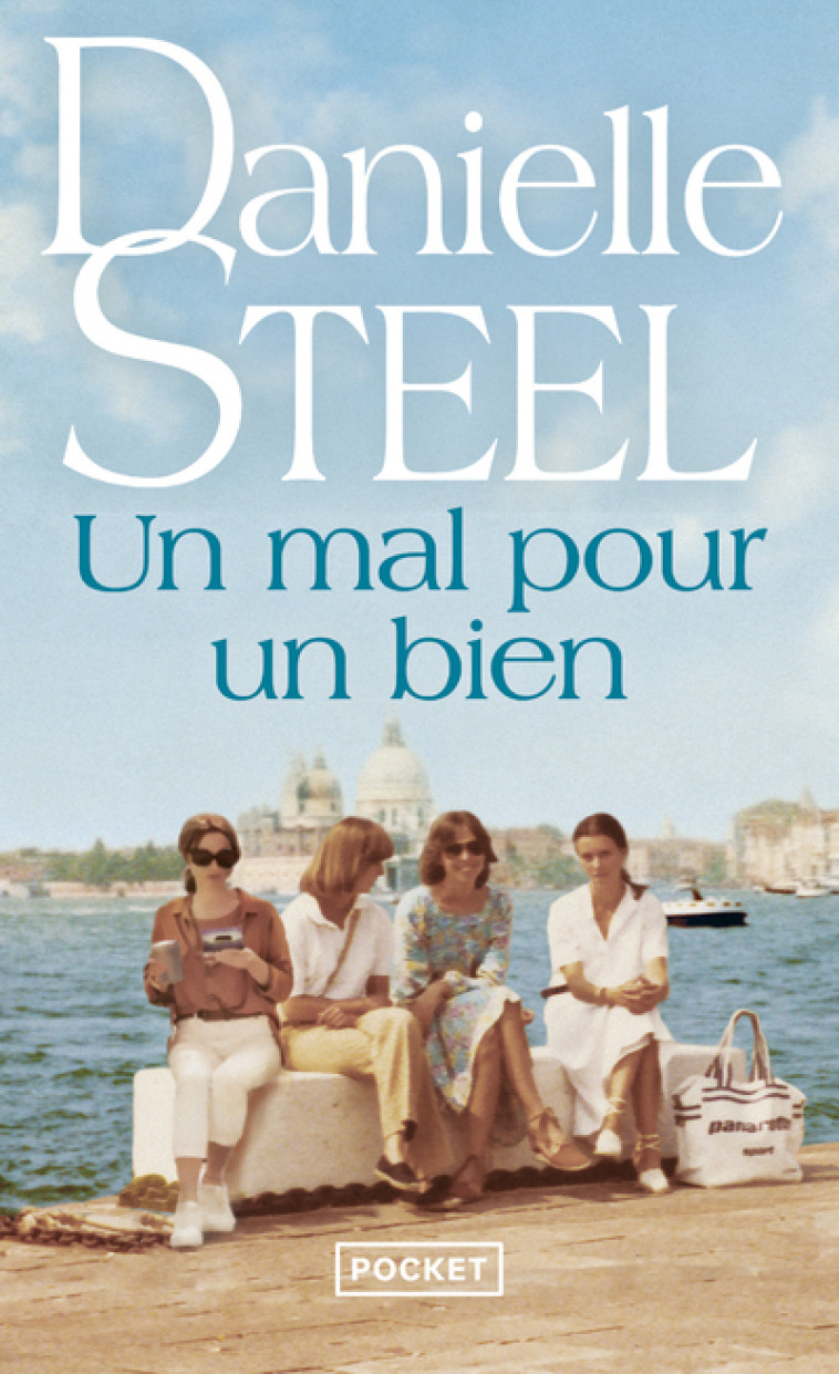 Un mal pour un bien - Danielle Steel, Nelly Ganancia - POCKET