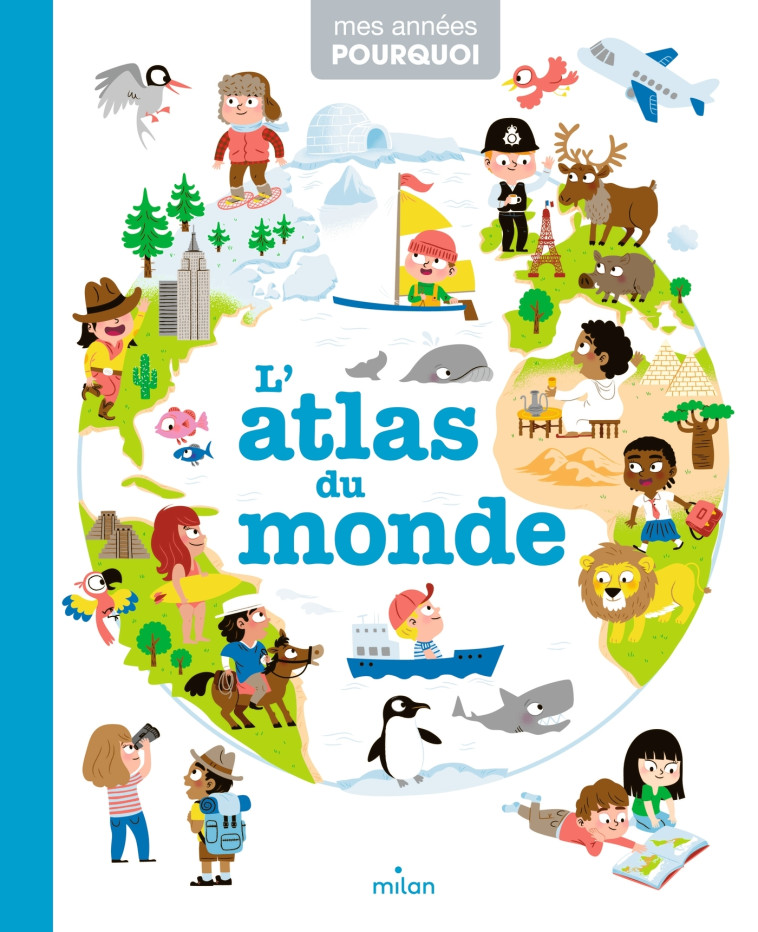 L'atlas du monde - Pascale Hédelin,   - MILAN