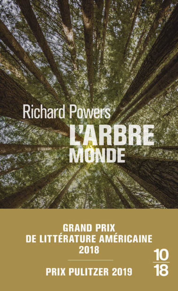 L'arbre-Monde - Richard Powers, Serge Chauvin - 10 X 18