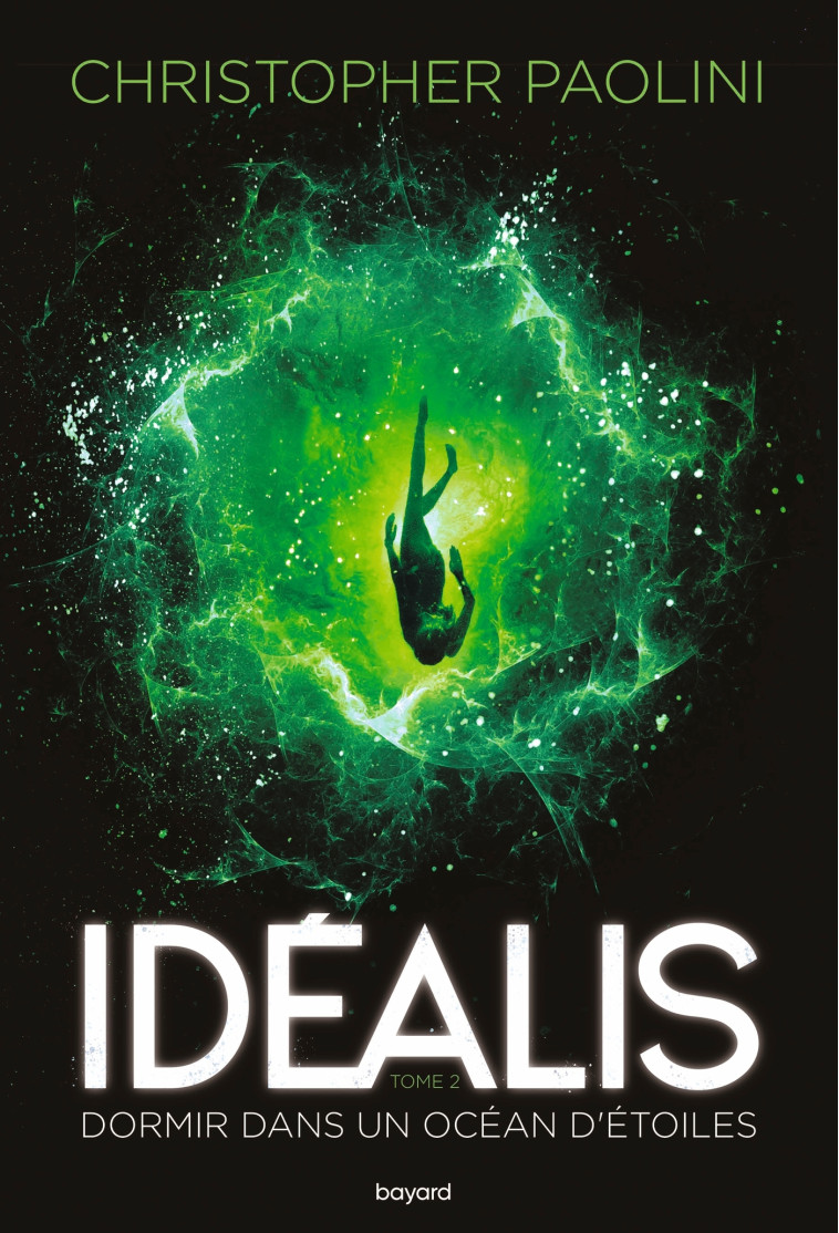 Idéalis, Tome 02 - Christopher Paolini, Éric Moreau, Jean-Baptiste Bernet, Benjamin Kuntzer - BAYARD JEUNESSE