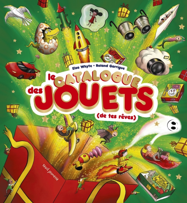 Le Catalogue des jouets (de tes rêves) - Roland Garrigue - SEUIL JEUNESSE