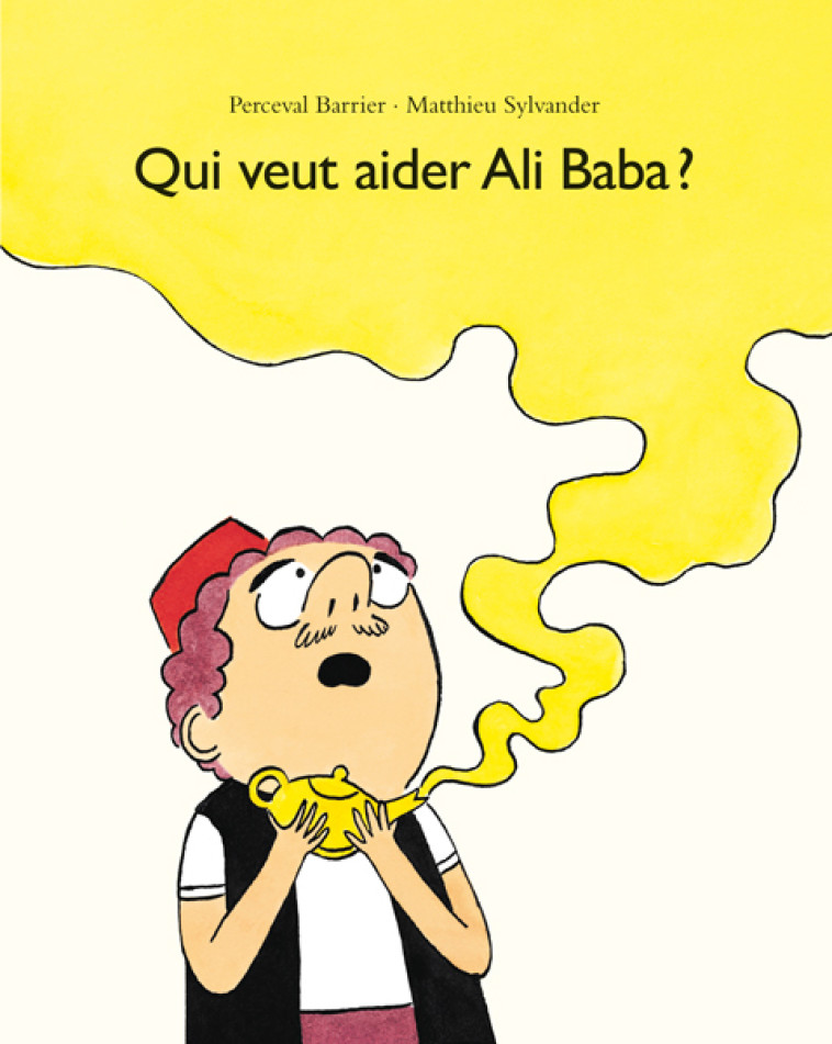 Qui veut aider Ali Baba ? - Matthieu Sylvander, Perceval Barrier - EDL