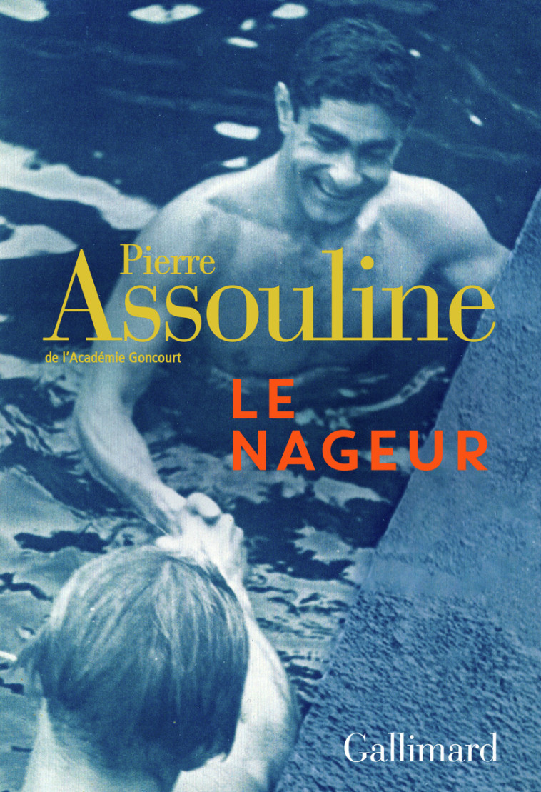 Le Nageur - Pierre Assouline - GALLIMARD