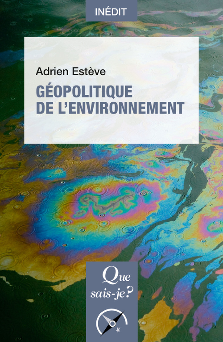 Géopolitique de l'environnement - Adrien Estève - QUE SAIS JE