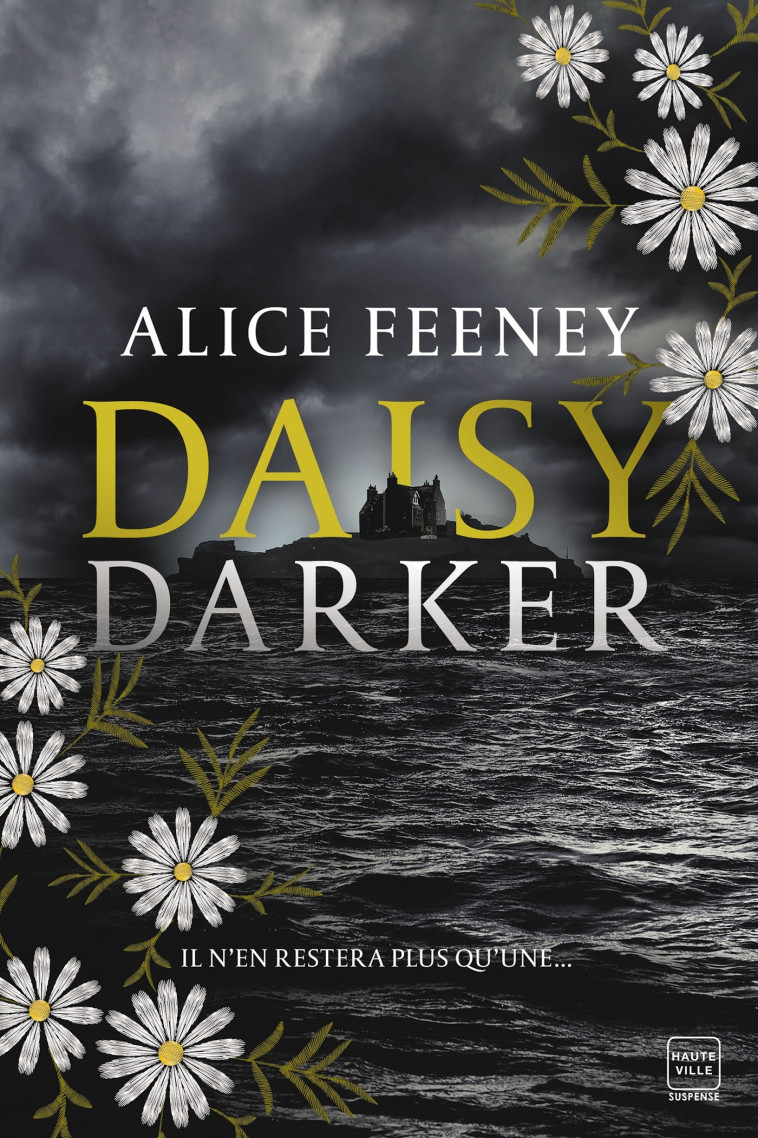 Daisy Darker - Alice Feeney, Adèle Rolland-Le Dem - HAUTEVILLE