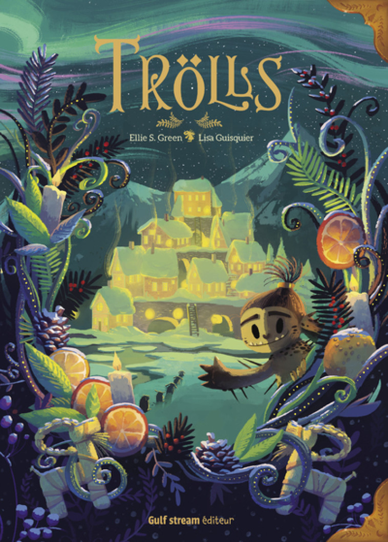 Trölls - Ellie S. Green, Lisa Guisquier - GULF STREAM