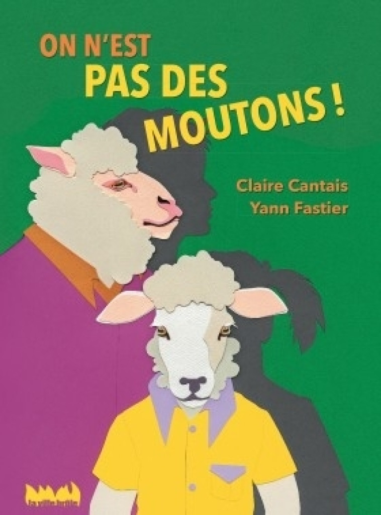 On n'est pas des moutons ! - Yann Fastier, Claire Cantais, Yann Fastier, Claire Cantais - VILLE BRULE