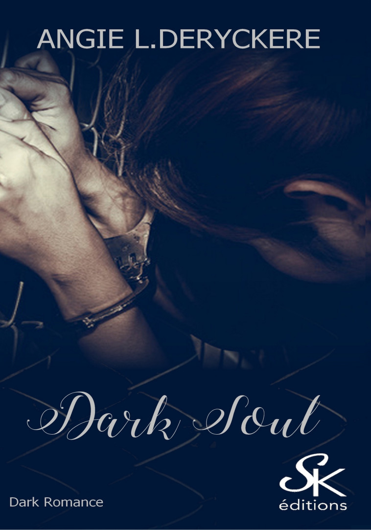 Dark Soul - Angie L. Deryckère - SHARON KENA