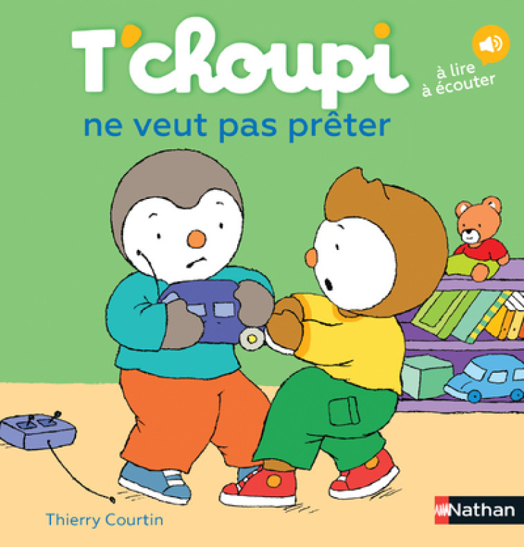 T'choupi ne veut pas prêter - Thierry Courtin - NATHAN