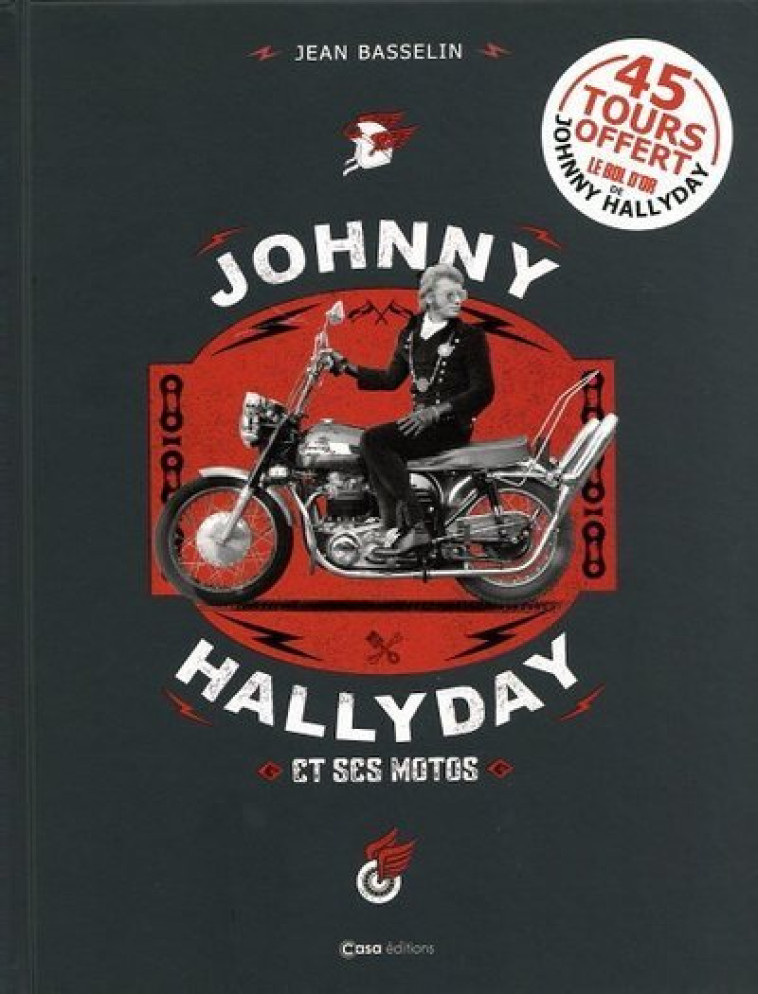 Johnny Hallyday et ses motos : le bol d'or - Jean Basselin - CASA