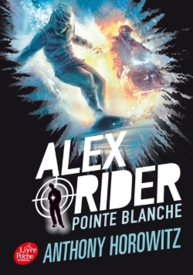 Alex Rider - Tome 2 - Pointe Blanche - Anthony Horowitz, Annick Le Goyat, Phil Schramm - POCHE JEUNESSE