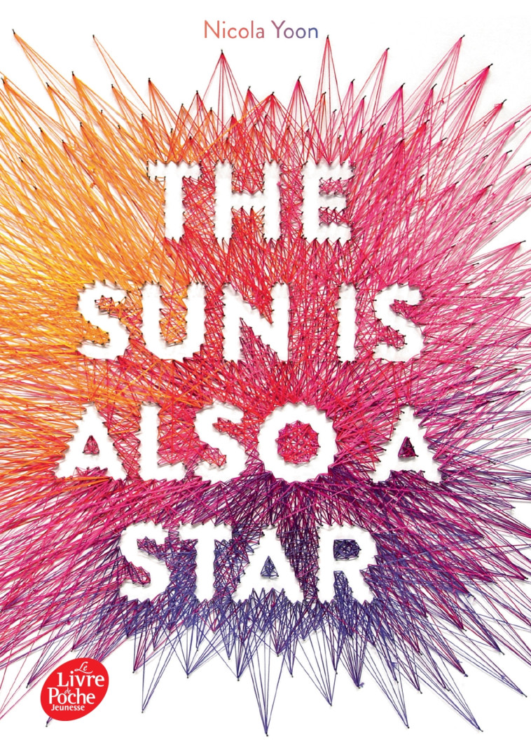 The sun is also a star - Nicola Yoon, Karine Guie, Karine Suhard-Guié - POCHE JEUNESSE