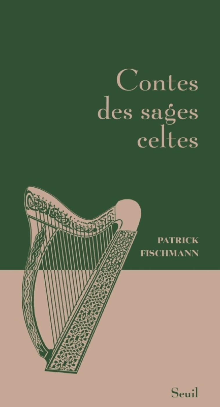 Contes des sages celtes - Patrick Fischmann - SEUIL