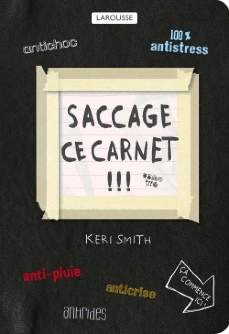 SACCAGE CE CARNET !!! - SMITH KERI - LAROUSSE