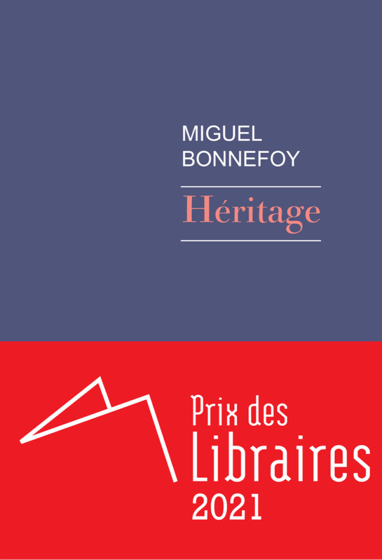 Héritage - Miguel Bonnefoy - RIVAGES