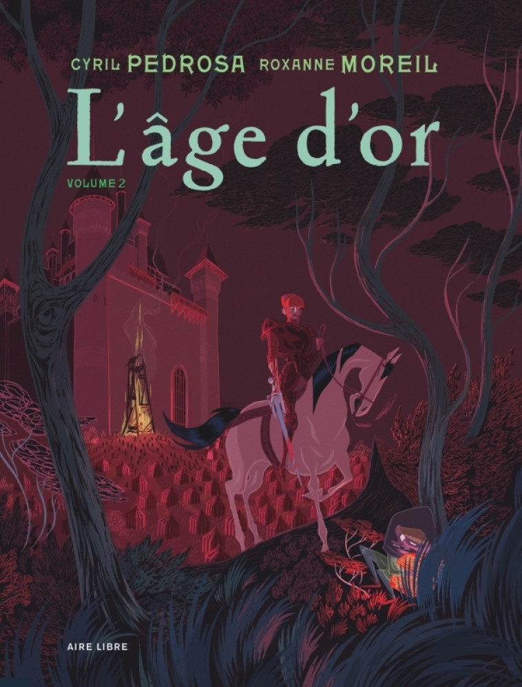 L'âge d'or - Tome 2 - Pedrosa Pedrosa, Moreil Roxanne Moreil Roxanne - DUPUIS