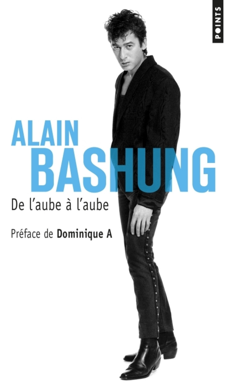 De l'aube à l'aube - Alain Bashung - POINTS