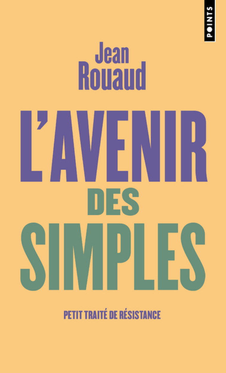 L'Avenir des simples - Jean Rouaud - POINTS