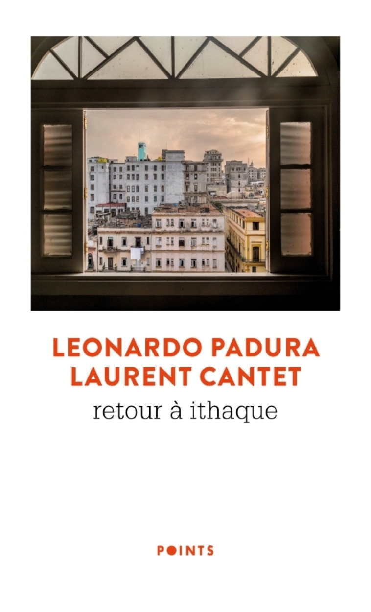 Retour à Ithaque - Laurent Cantet, Léonardo Padura - POINTS