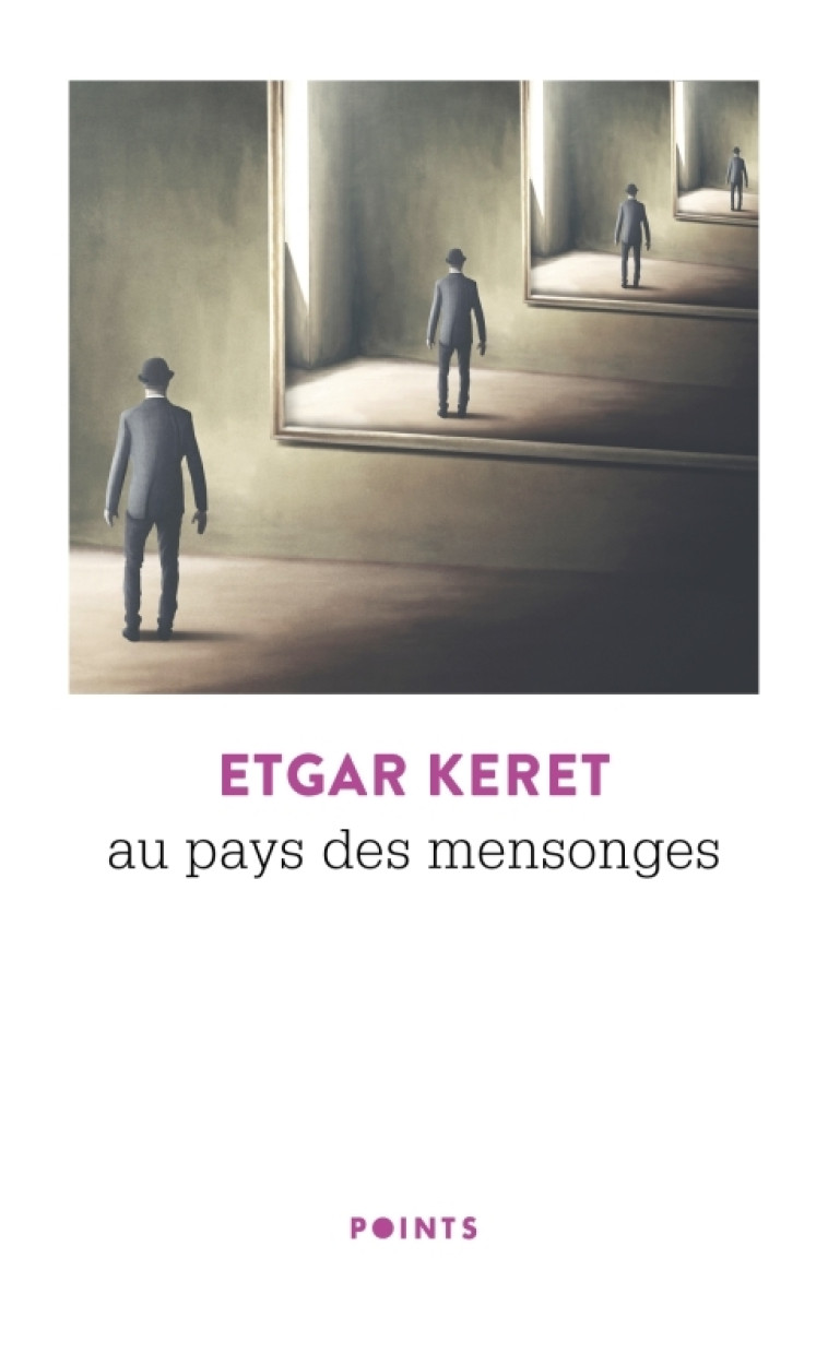 Au pays des mensonges - Etgar Keret - POINTS