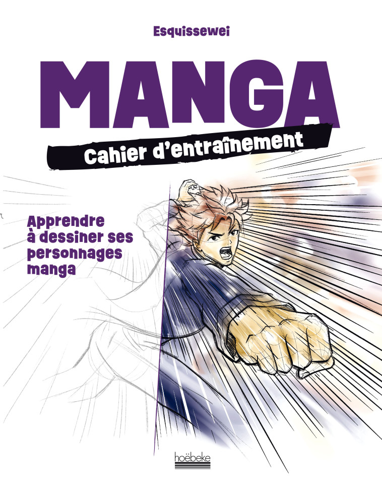 Manga : cahier d'entraînement -  Esquissewei - HOEBEKE