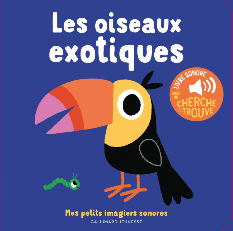 Les oiseaux exotiques - Marion Billet - GALLIMARD JEUNE