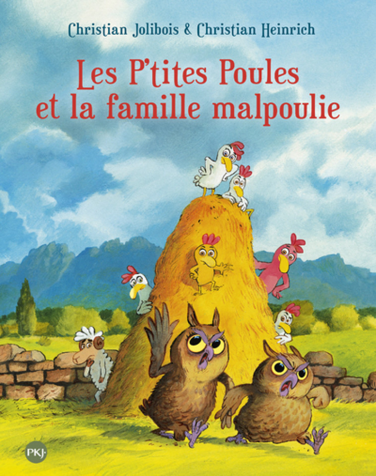 Les P'tites Poules et la famille malpoulie - tome 16 - Christian Jolibois, Christian Heinrich - POCKET JEUNESSE