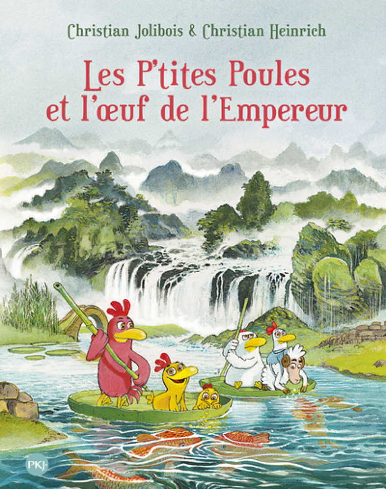 Les P'tites Poules et l'oeuf de l'Empereur - tome 17 - Christian Heinrich, Christian Jolibois - POCKET JEUNESSE