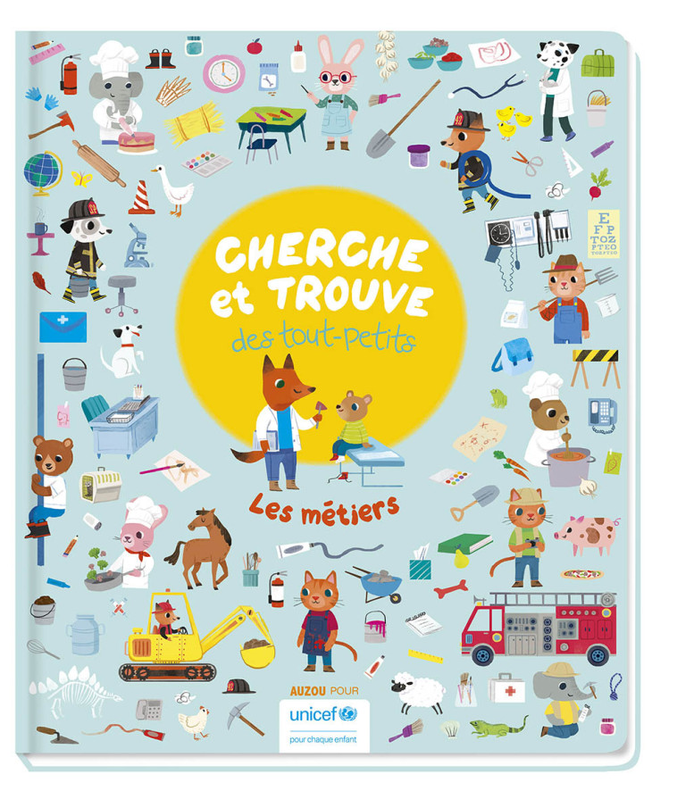 CHERCHE ET TROUVE DES TOUT-PETITS - LES METIERS (UNICEF) - Kathryn Selbert - AUZOU