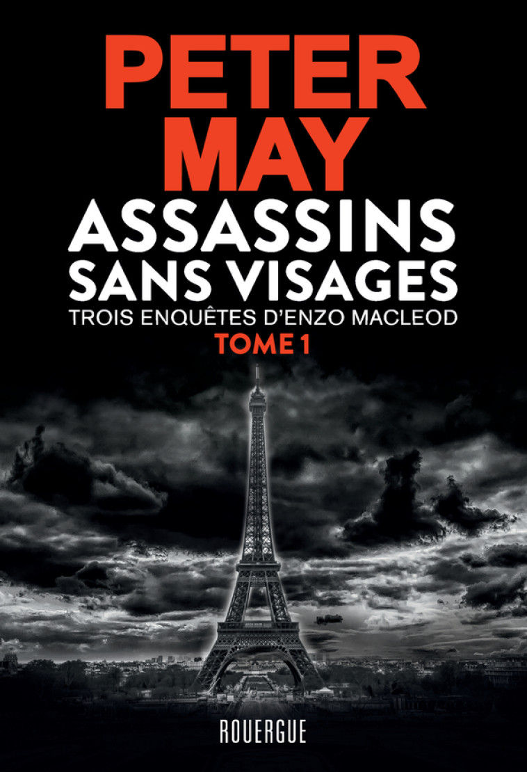 Assassins sans visages Tome 1 - Peter May, Ariane Bataille - ROUERGUE