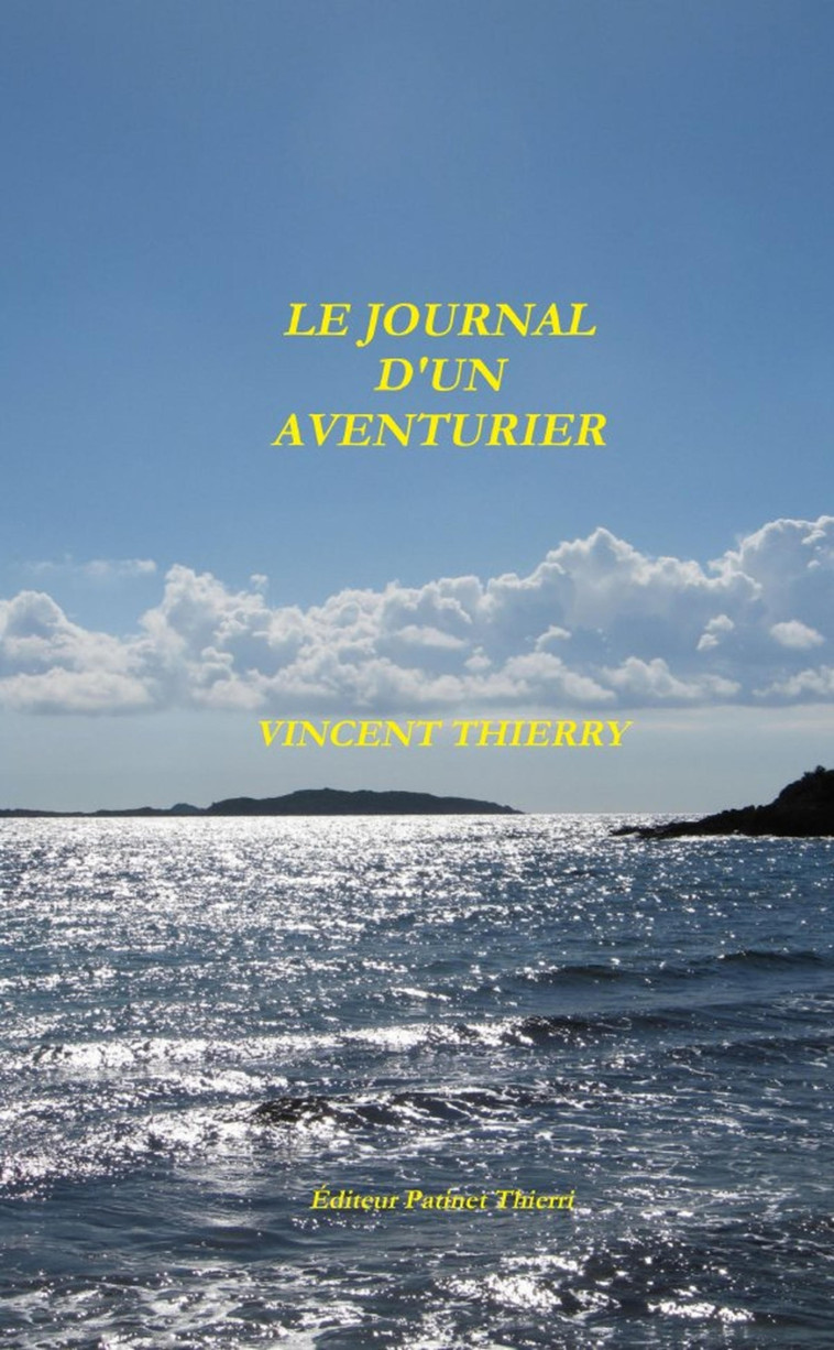 LE JOURNAL D'UN AVENTURIER - Vincent Thierry - LULU