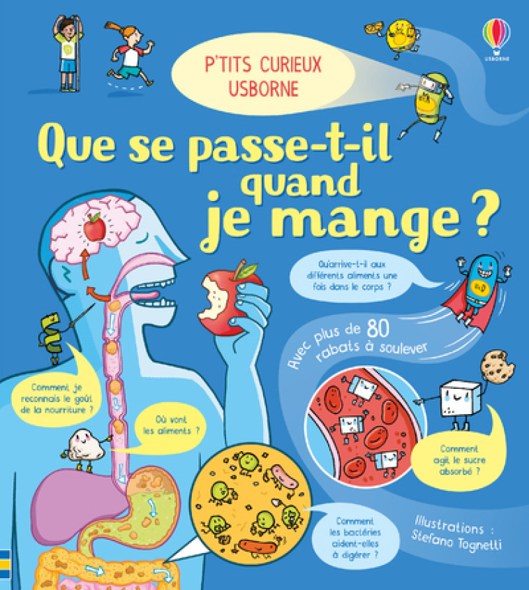 Que se passe-t-il quand je mange ? - P'tits curieux Usborne - Emily Bone, Stefano Tognetti, Caroline Ryder, Hélène Lee, Nathalie Chaput - USBORNE