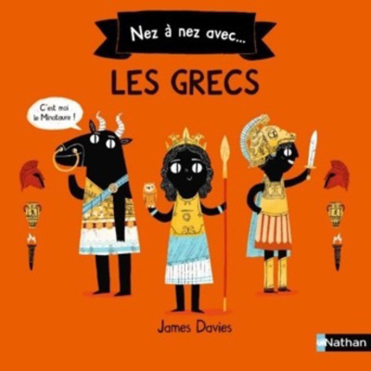 Nez à nez avec... Les Grecs - James Davies, Isabelle Meschi - NATHAN