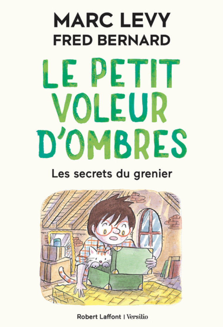 Le Petit voleur d'ombres - Tome 4 Les Secrets du grenier - Marc Lévy, Fred Bernard - R LAFF VERSILIO