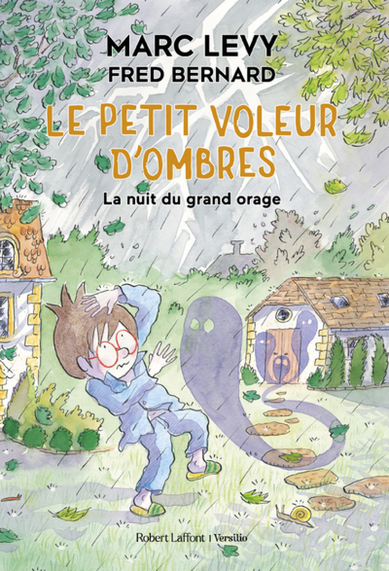 Le Petit Voleur d'ombres - La Nuit du grand orage - Fred Bernard, Marc Lévy - R LAFF VERSILIO