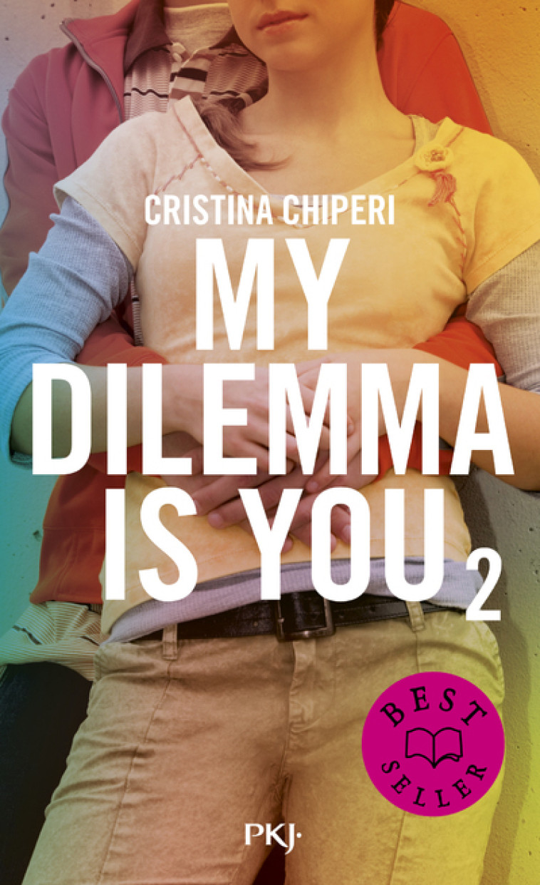 My Dilemma is You - tome 2 - Cristina Chiperi, Nathalie Nédélec-Courtès - POCKET JEUNESSE