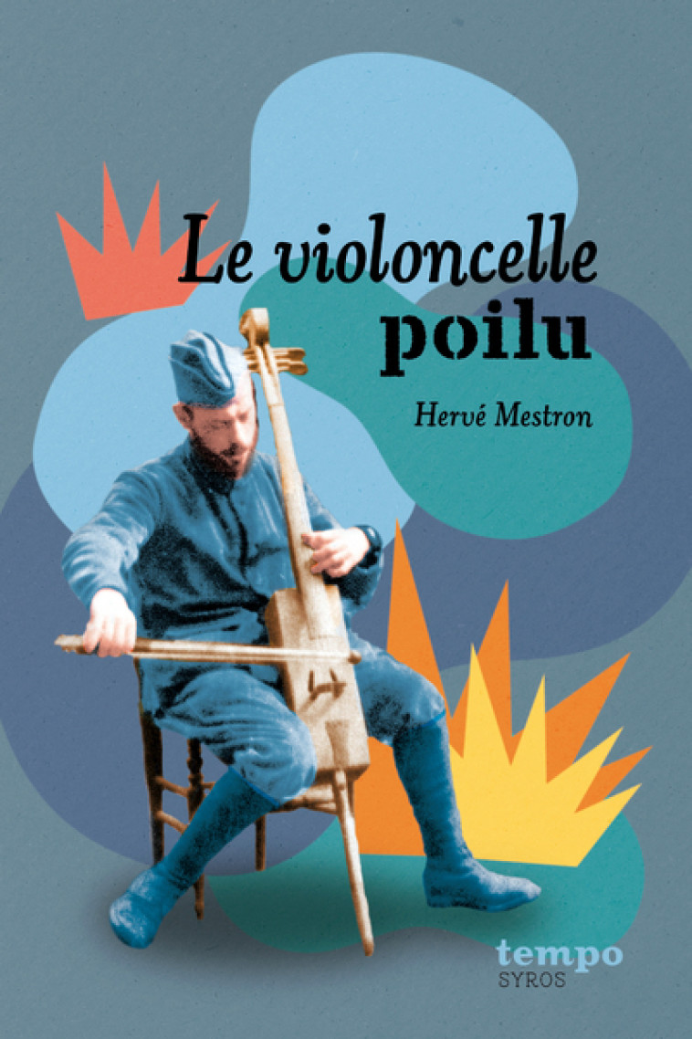 Le violoncelle poilu - Hervé Mestron - SYROS JEUNESSE