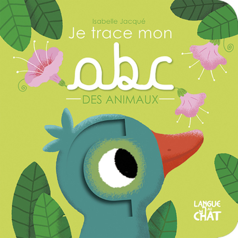 Je trace mon ABC des animaux - Isabelle Jacqué, Collectif Collectif, Isabelle Jacqué,  Collectif - LANGUE AU CHAT