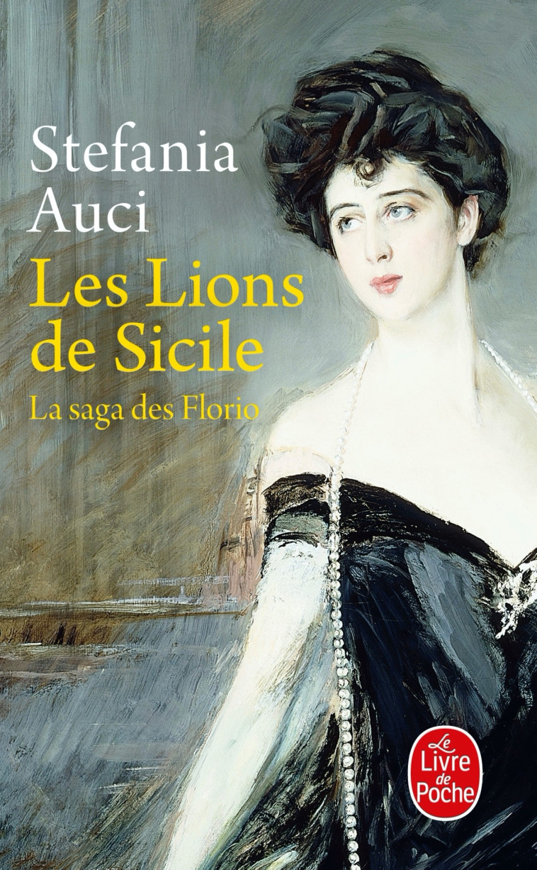 Les Lions de Sicile (Les Florio, Tome 1) - Stefania Auci - LGF