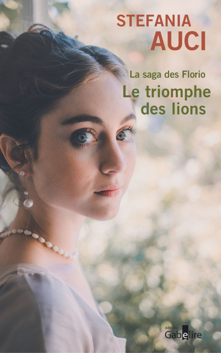 Les Florio T2 Le triomphe des lions - Stefania Auci - GABELIRE